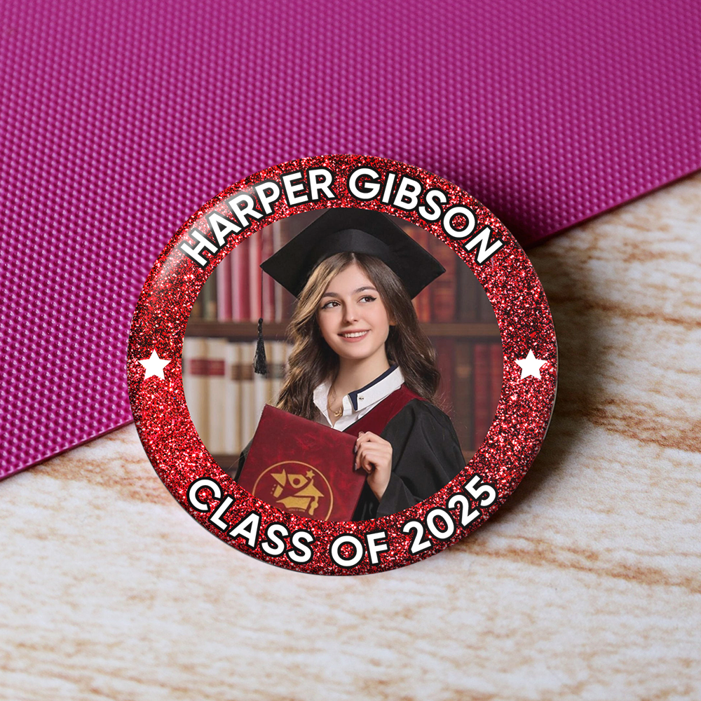 Photo Graduate Personalized Photo Class Of 2025 Badge Pin Button - Graduation Gift