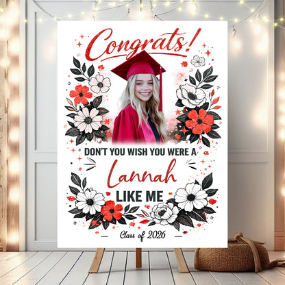 Don't You Wish Class Of 2026 - Graduation Party Welcome Sign Custom Photo Party Sign - Personalized Graduation Decoration - Graduation Sign