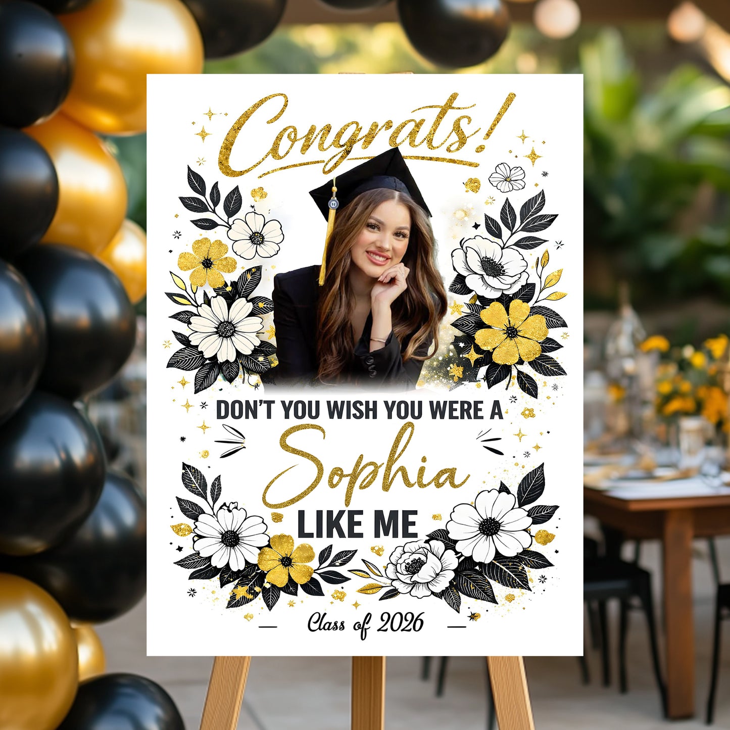 Don't You Wish Class Of 2026 - Graduation Party Welcome Sign Custom Photo Party Sign - Personalized Graduation Decoration - Graduation Sign