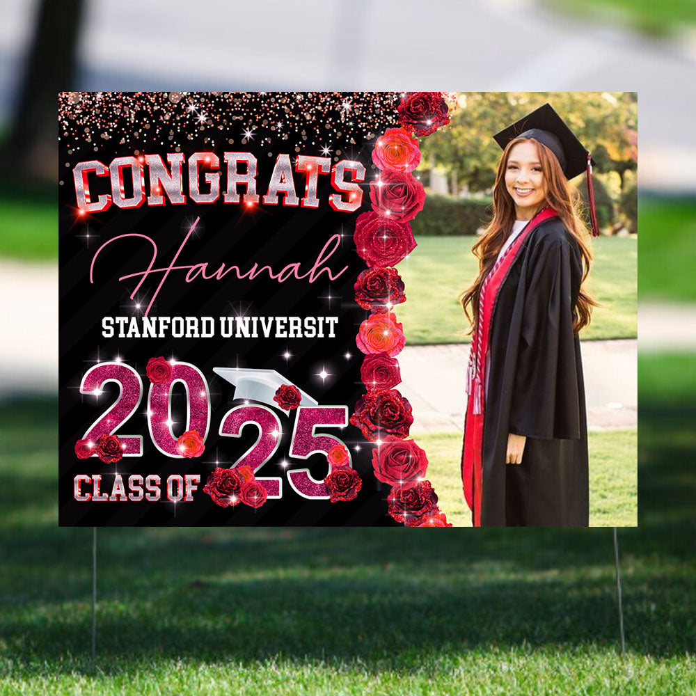 Rose Background Class Of 2025 Graduate, Graduation Gift - Personalized Graduation Lawn Sign With Stake