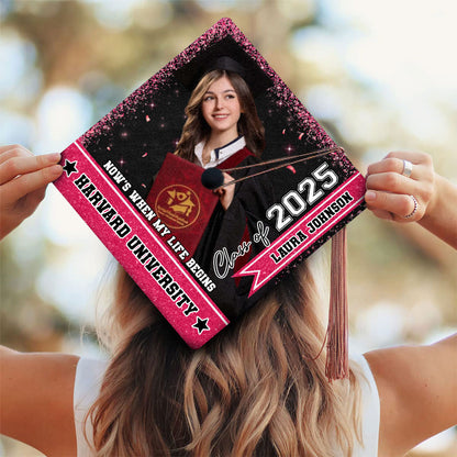 Now’s When My Life Begins - Glitter Personalized Graduation Cap Topper Class Of 2025 - Decorations For Grad Cap