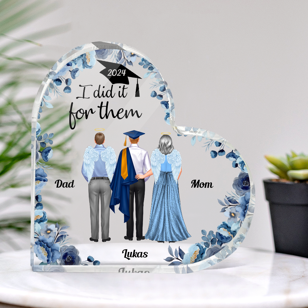I Did It For Them Family Gift - Graduation Gift - Personalized Heart Acrylic Plaque