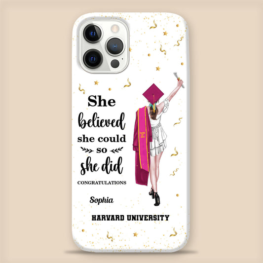 She Believed She Could So She Did It - Graduation Gift - Gift For Her - Personalized Custom Phone Case