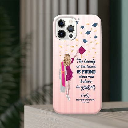 The Beauty Of The Future - Graduation Gift - Gift For Her - Personalized Custom Phone Case