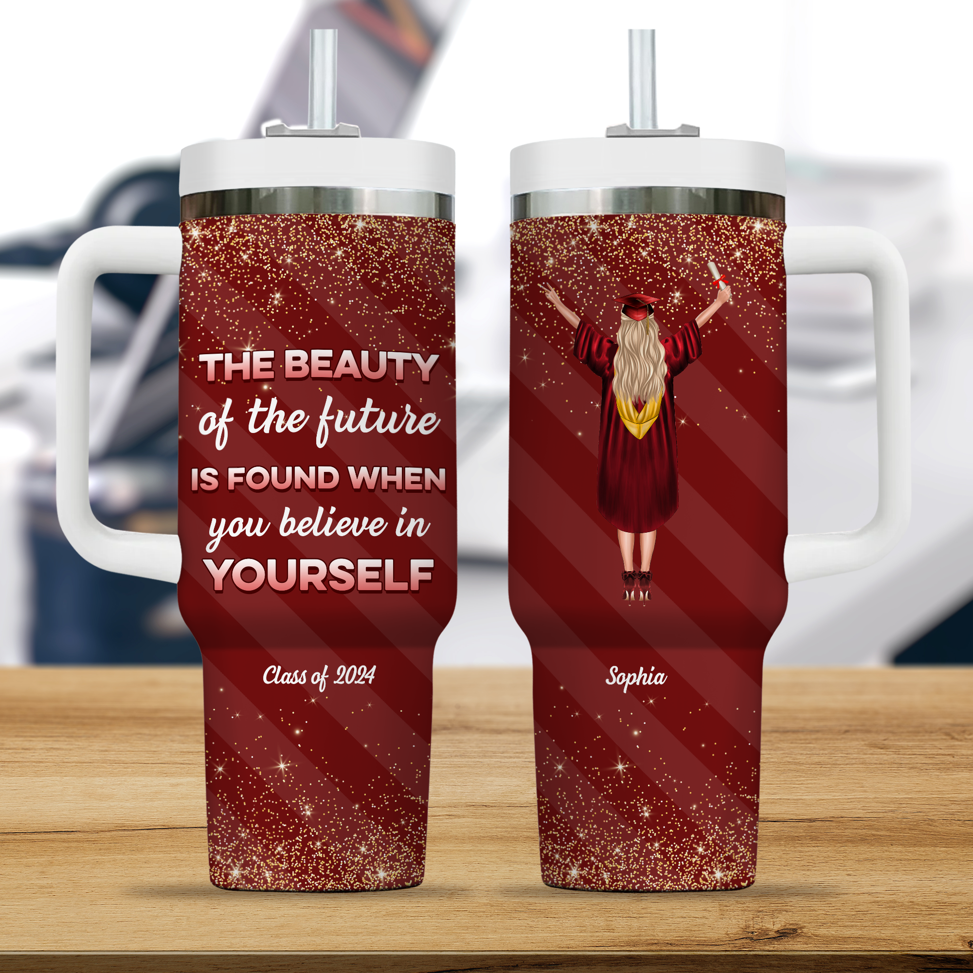 Believe In Yourself Graduation Tumbler - Gift For Sister, Gift For Friends, Gift For Her - Personalized Custom Tumbler