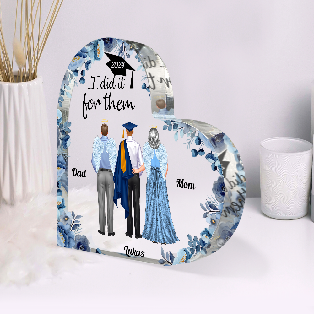 I Did It For Them Family Gift - Graduation Gift - Personalized Heart Acrylic Plaque